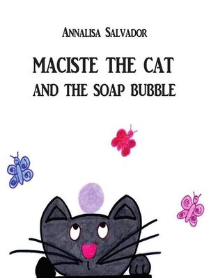 cover image of Maciste the cat and the soap bubble